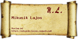 Mikusik Lajos névjegykártya